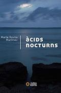 ÀCIDS NOCTURNS | 9788494866265 | ROVIRA MARTINEZ, MARTA