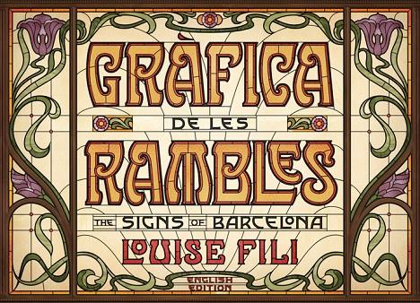 GRAFICA DE LES RAMBLES: THE SIGNS OF BARCELONA | 9788425230837 | FILI, LOUISE