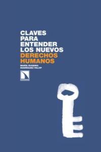 CLAVES PARA ENTENDER LOS NUEVOS DERECHOS HUMANOS | 9788483195888 | RODRIGUEZ PALOP, MARIA EUGENIA