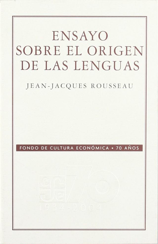 ENSAYOS SOBRE EL ORIGEN DE LAS LENGUAS | 9789681676438 | ROUSSEAU, JEAN-JACQUES