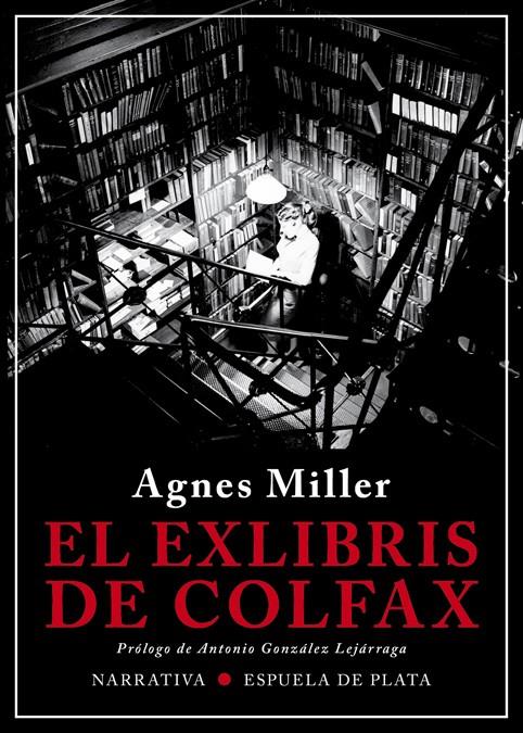 EXLIBRIS DE COLFAX, EL  | 9788417146849 | MILLER, AGNES