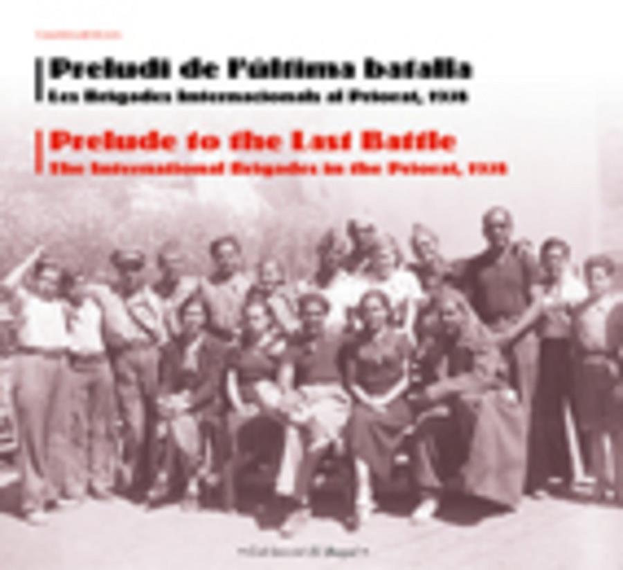 PRELUDI DE L'ULTIMA BATALLA. LES BRIGADES INTERNACIONALS.... | 9788497914338 | VVAA