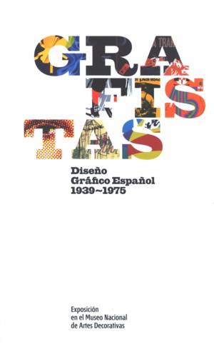 GRAFISTAS. DISEÑO GRAFICO ESPAÑOL 1939-1975 | 9788481815023 | VVAA