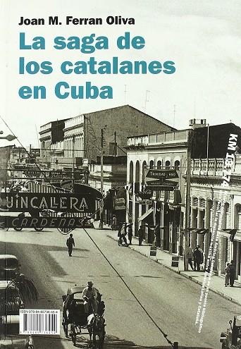 SAGA DEL CATALANS A CUBA, LA / SAGA DE LOS CATALANES EN CUBA | 9788485736454 | FERRAN I OLIVA, JOAN M.