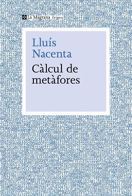 CÀLCUL DE METÀFORES | 9788410009653 | NACENTA, LLUÍS
