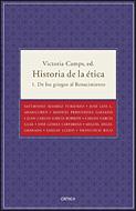 HISTORIA DE LA ETICA I: DE LOS GRIEGOS AL RENACIMIENTO | 9788484329770 | CAMPS, VICTORIA (ED)