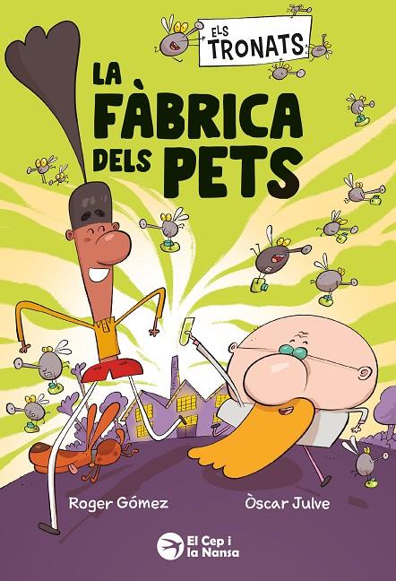 TRONATS: LA FÀBRICA DELS PETS, ELS (CAT) | 9791387876241 | GÓMEZ, ROGER / JULVE, ÒSCAR