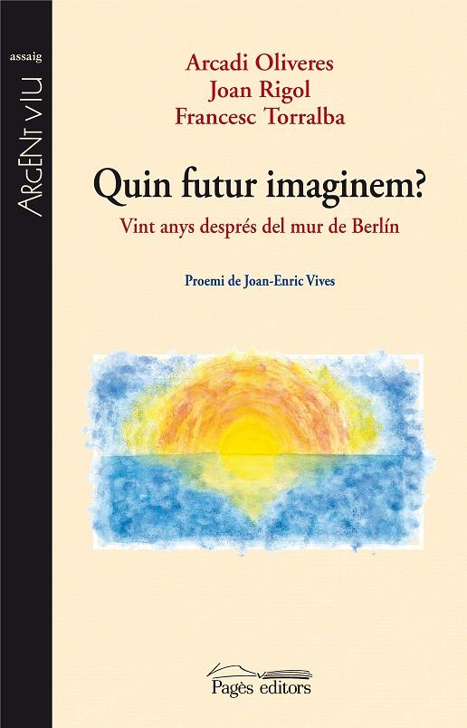 QUIN FUTUR IMAGINEM? | 9788497799706 | AA. VV.