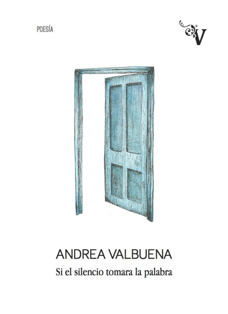 SI EL SILENCIO TOMARA LA PALABRA | 9788417096427 | VALBUENA, ANDREA