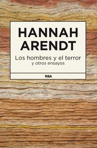 HOMBRES Y EL TERROR, LOS | 9788490062999 | ARENDT, HANNAH