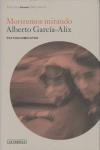 MORIREMOS MIRANDO. TEXTOS COMPLETOS. | 9788492498581 | GARCIA-ALIX, ALBERTO