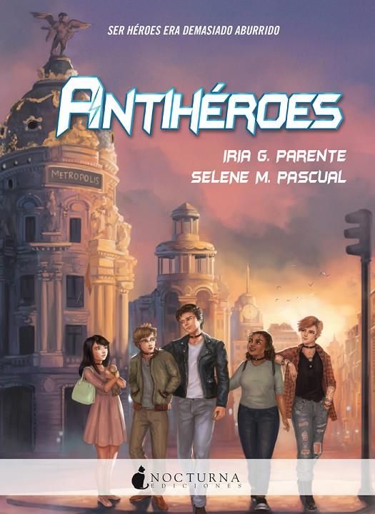 ANTIHEROES | 9788416858378 | G. PARENTE, IRIA; M. PASCUAL, SELENE