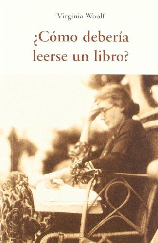 ¿COMO DEBERIA LEERSE UN LIBRO? | 9788497167826 | WOOLF, VIRGINIA