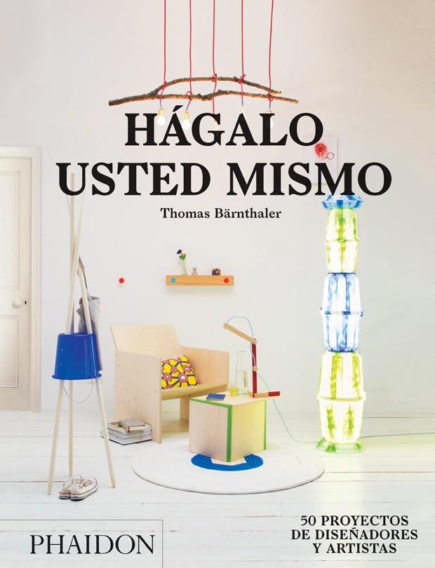 HAGALO USTED MISMO | 9780714870809 | BARNETHALER, THOMAS