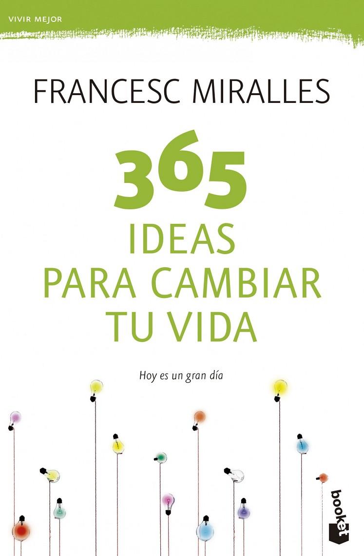 365 IDEAS PARA CAMBIAR TU VIDA | 9788408123798 | MIRALLES, FRANCESC