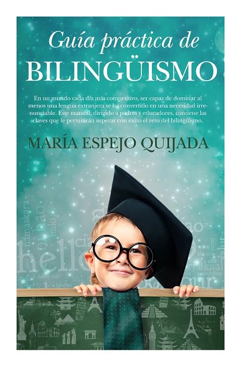 GUIA PRACTICA DE BILINGUISMO | 9788496947634 | ESPEJO QUIJADA, MARIA