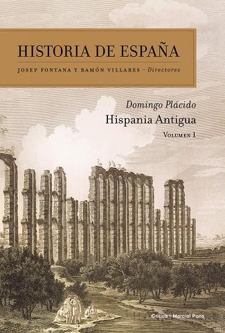 HISTORIA DE ESPAÑA. HISPANIA ANTIGUA VOL.I | 9788474239157 | FONTANA, JOSEP; VILLARES, RAMON