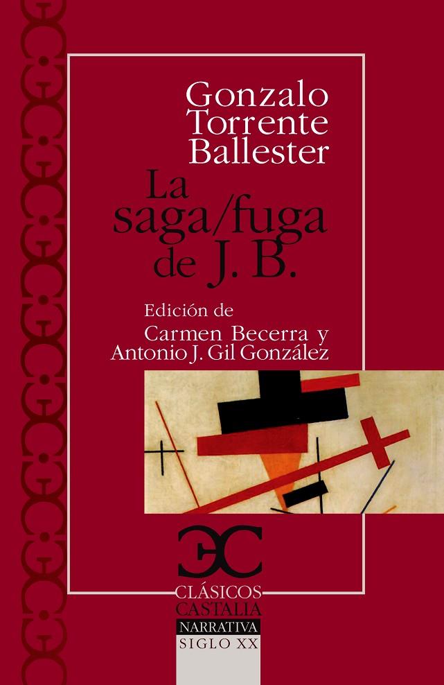 SAGA/FUGA DE J. B., LA | 9788497402989 | TORRENTE BALLESTER, GONZALO