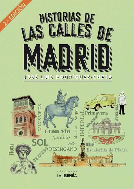 HISTORIA DE LAS CALLES | 9788498735765 | RODRIGUEZ CHECA, JOSÉ LUIS