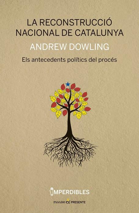 RECONSTRUCCIO NACIONAL DE CATALUNYA, LA | 9788494733314 | DOWLING, ANDREW