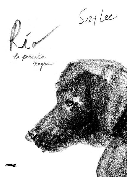 RÍO, LA PERRITA NEGRA (CAST) | 9791399153354 | LEE, SUZY