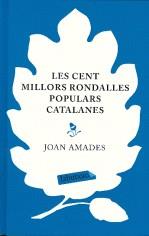 CENT MILLORS RONDALLES POPULARS CATALANES, LES | 9788499300245 | AMADES, JOAN