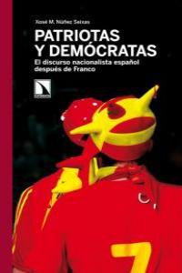 PATRIOTAS Y DEMOCRATAS | 9788483195277 | NUÑEZ SEIXAS, XOSE M.