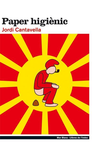 PAPER HIGIENIC | 9788496563131 | CANTAVELLA I CUSO, JORDI (1967- )