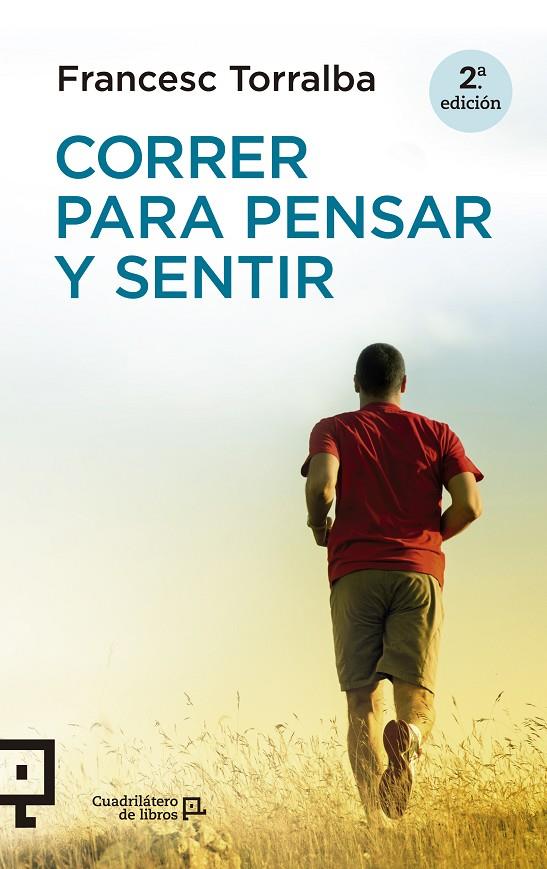 CORRER PARA PENSAR Y SENTIR | 9788416012435 | TORRALBA, FRANCESC