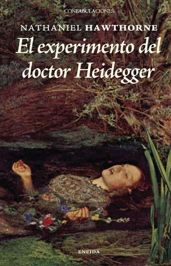 EXPERIMENTO DEL DOCTOR HEIDEGGER, EL | 9788492491032 | HAWTHORNE, NATHANIEL
