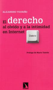 DERECHO AL OLVIDO Y A LA INTIMIDAD EN INTERNET, EL | 9788483198803 | TOURIÑO, ALEJANDRO