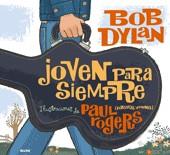 JOVEN PARA SIEMPRE | 9788498014297 | DYLAN, BOB