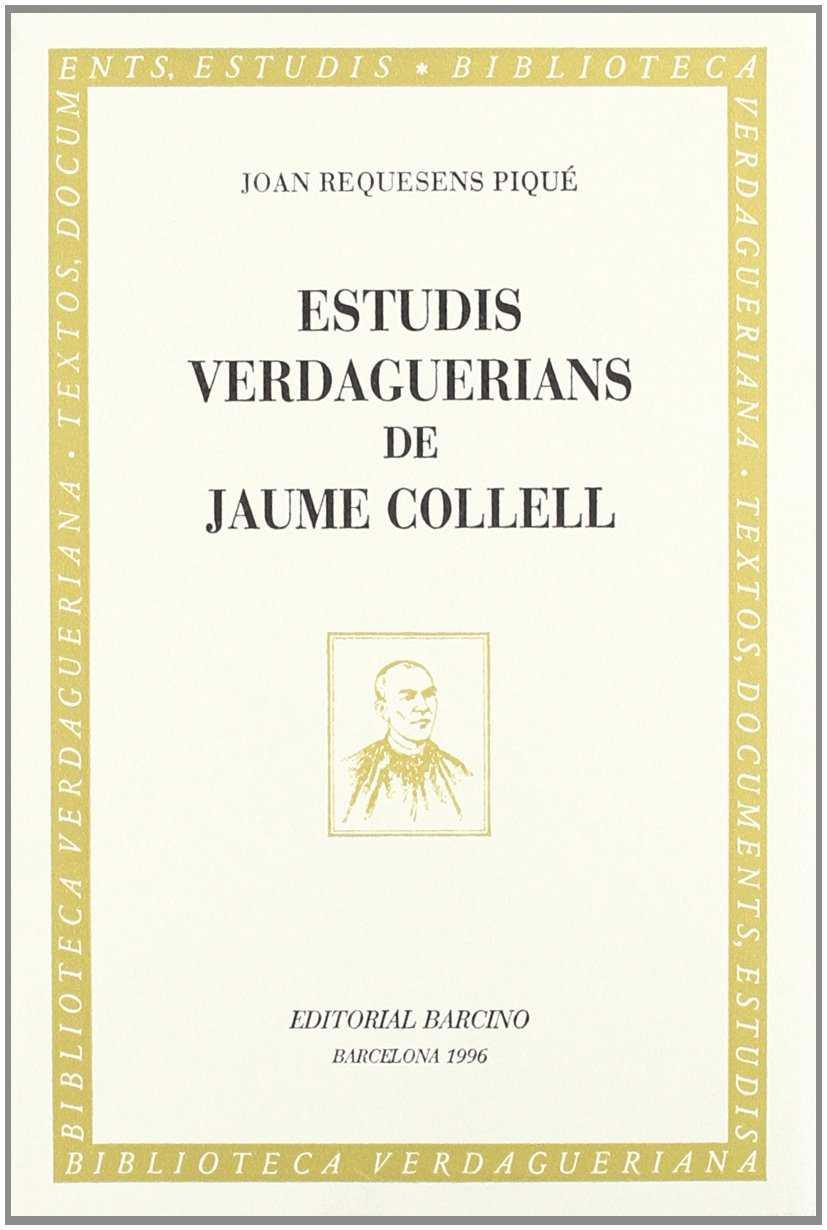 ESTUDIS VERDAGUERIANS DE JAUME COLLELL | 9788472266704 | REQUESENS PIQUE, JOAN.