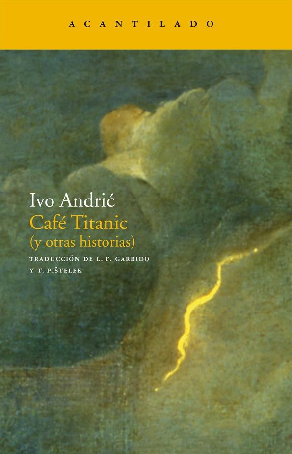 CAFE TITANIC (Y OTRAS HISTORIAS) | 9788496834620 | ANDRIC, IVO
