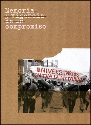 MEMORIA Y VIGENCIA DE UN COMPROMISO : UNIVERSITARIOS CONTRA | 9788437090900 | PIQUERAS SANCHEZ, NORBERTO