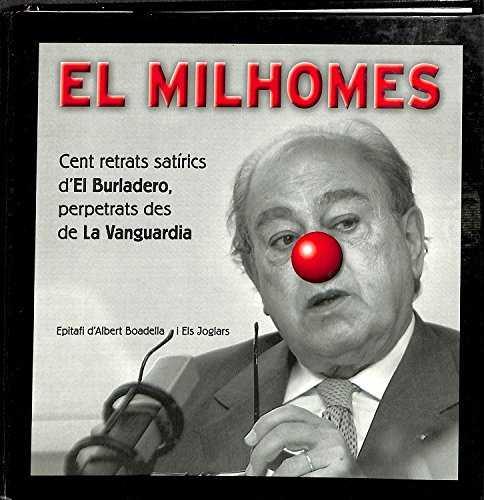 MILHOMES, EL. CENT RETRATS SATIRICS D'EL BURLADERO, PERPETRA | 9788460784579 | BOADELLA, ALBERT