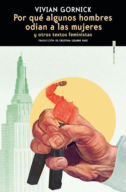 POR QUÉ ALGUNOS HOMBRES ODIAN A LAS MUJERES | 9788410249516 | GORNICK, VIVIAN