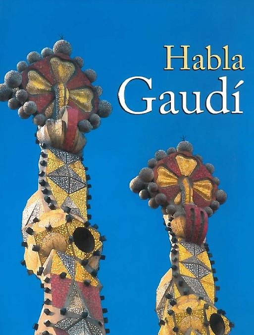 HABLA GAUDI | 9788493547003 | FIGUEROLA, PERE JORDI