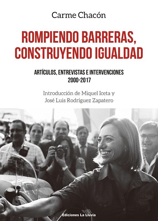 ROMPIENDO BARRERAS, CONSTRUYENDO IGUALDAD. ARTICULOS, ENTREVISTAS E INTERVENCIONES 2000-2017 | 9788415526759 | CHACON, CARME