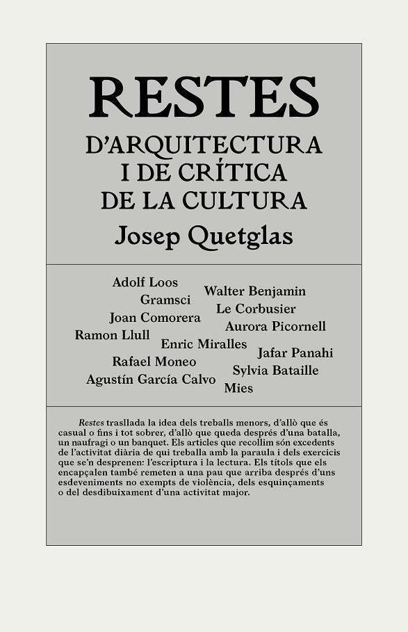 RESTES D'ARQUITECTURA I DE CRITICA DE LA CULTURA | 9788494717420 | QUETGLAS, JOSEP