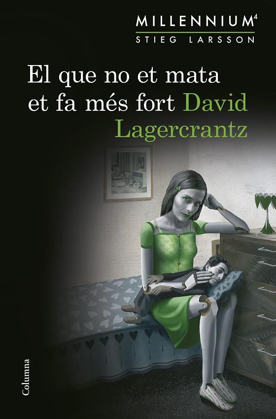 EL QUE NO ET MATA ET FA MES FORT | 9788466419864 | LAGERCRANTZ, DAVID