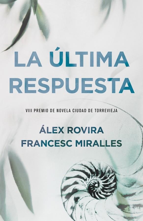 ULTIMA RESPUESTA, LA | 9788401337307 | ROVIRA, ALEX; MIRALLES, FRANCESC