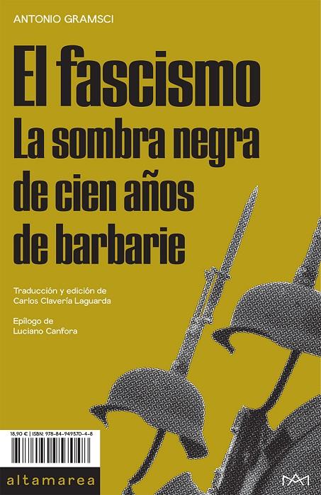 FASCISMO, EL. LA SOMBRA NEGRA DE CIEN AÑOS DE BARBARIE | 9788494957048 | GRAMSCI, ANTONIO