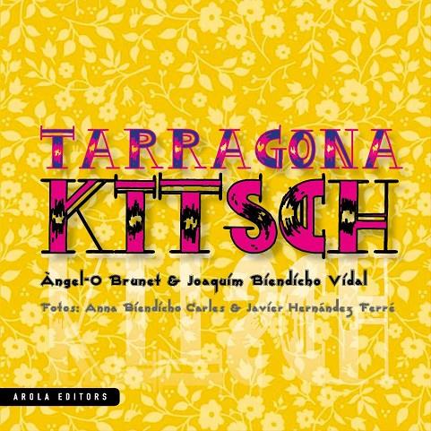 TARRAGONA KITSCH | 9788494701504 | AAVV