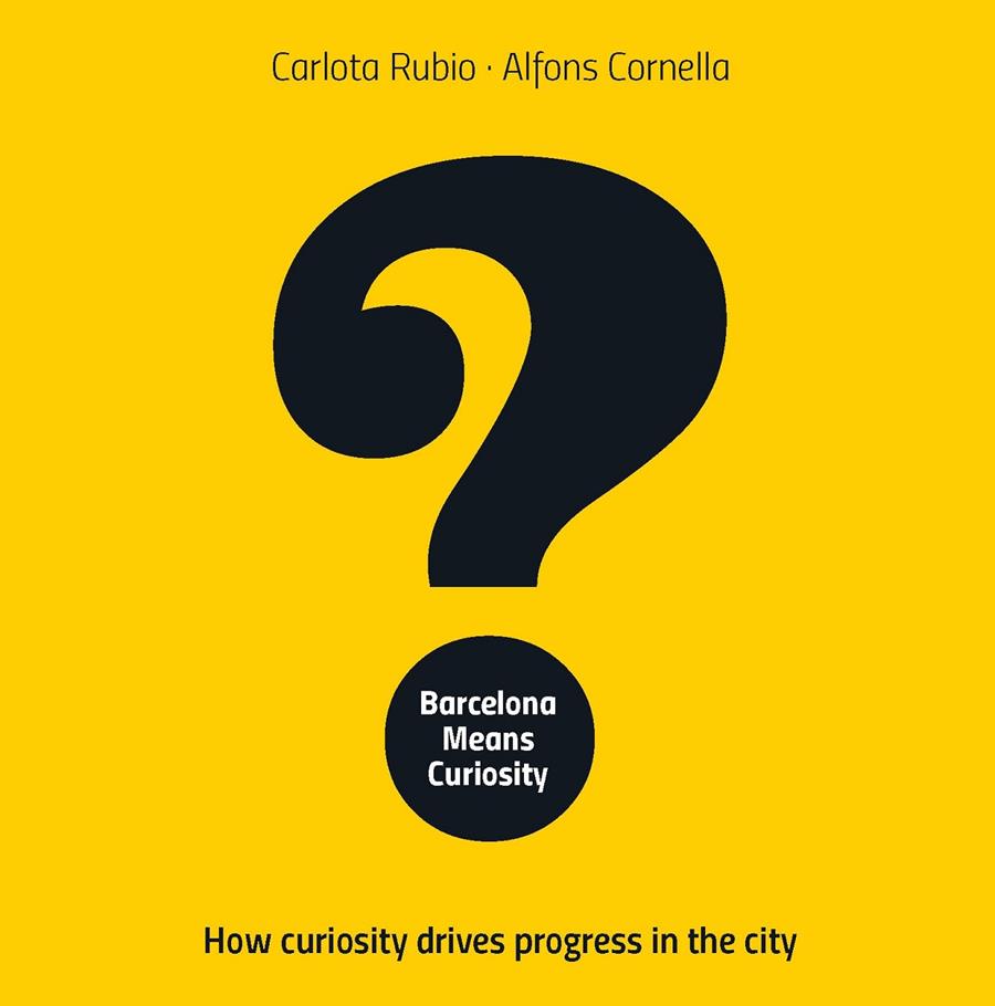 BARCELONA MEANS CURIOSITY | 9788491565420 | CORNELLA, ALFONS / RUBIO, CARLOTA