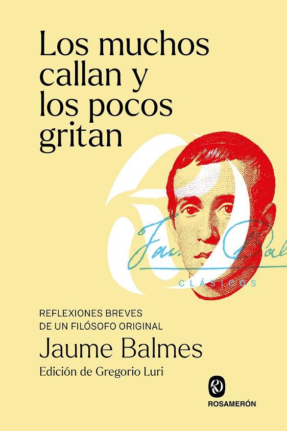MUCHOS CALLAN Y LOS POCOS GRITAN, LOS  | 9788412738308 | BALMES, JAUME / LURI, GREGORIO (ED.)