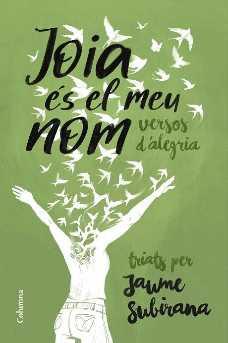 JOIA ÉS EL MEU NOM | 9788466433754 | SELECCIÓ DE: SUBIRANA, JAUME