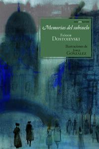 MEMORIAS DEL SUBSUELO | 9788415601586 | DOSTOEVSKIÏ, FIODOR