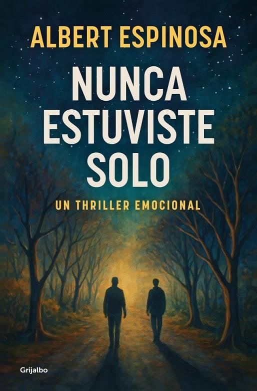 NUNCA ESTUVISTE SOLO (CAST) | 9788425368745 | ESPINOSA, ALBERT