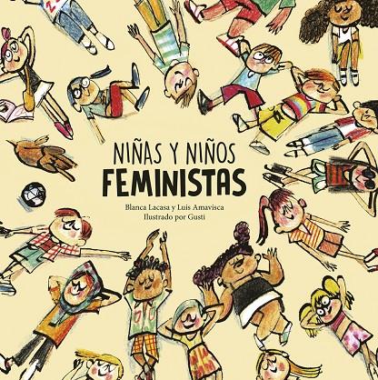 NIÑAS Y NIÑOS FEMINISTAS | 9788418599804 | LACASA, BLANCA / AMAVISCA, LUIS / GUSTI